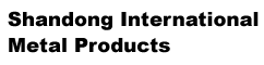 Shandong International Metal Products
